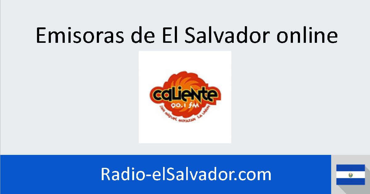 La Caliente (San Miguel) online Radios de El Salvador
