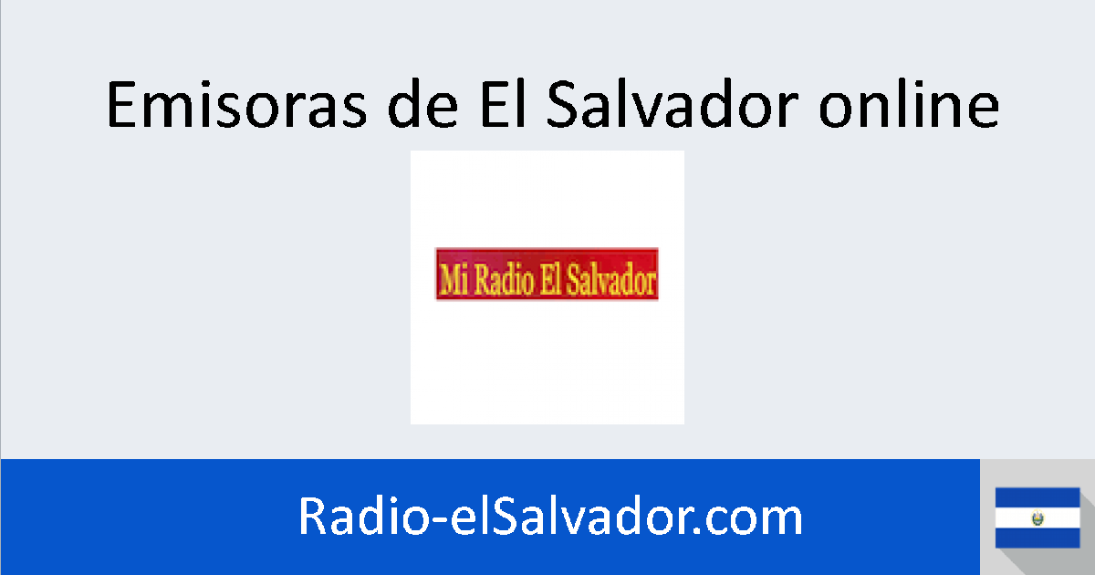 Mi Radio (San Salvador) online Radios de El Salvador