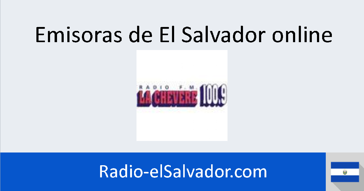 la chevere radio del salvador