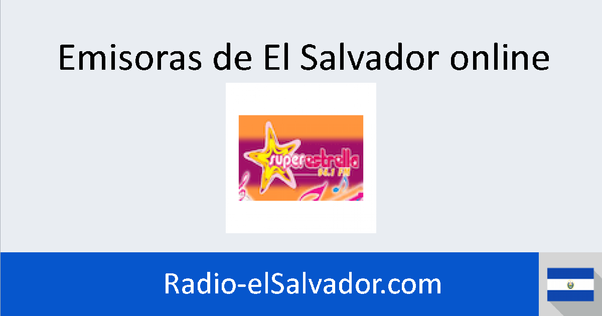 Super Estrella (San Salvador) online Radios de El Salvador